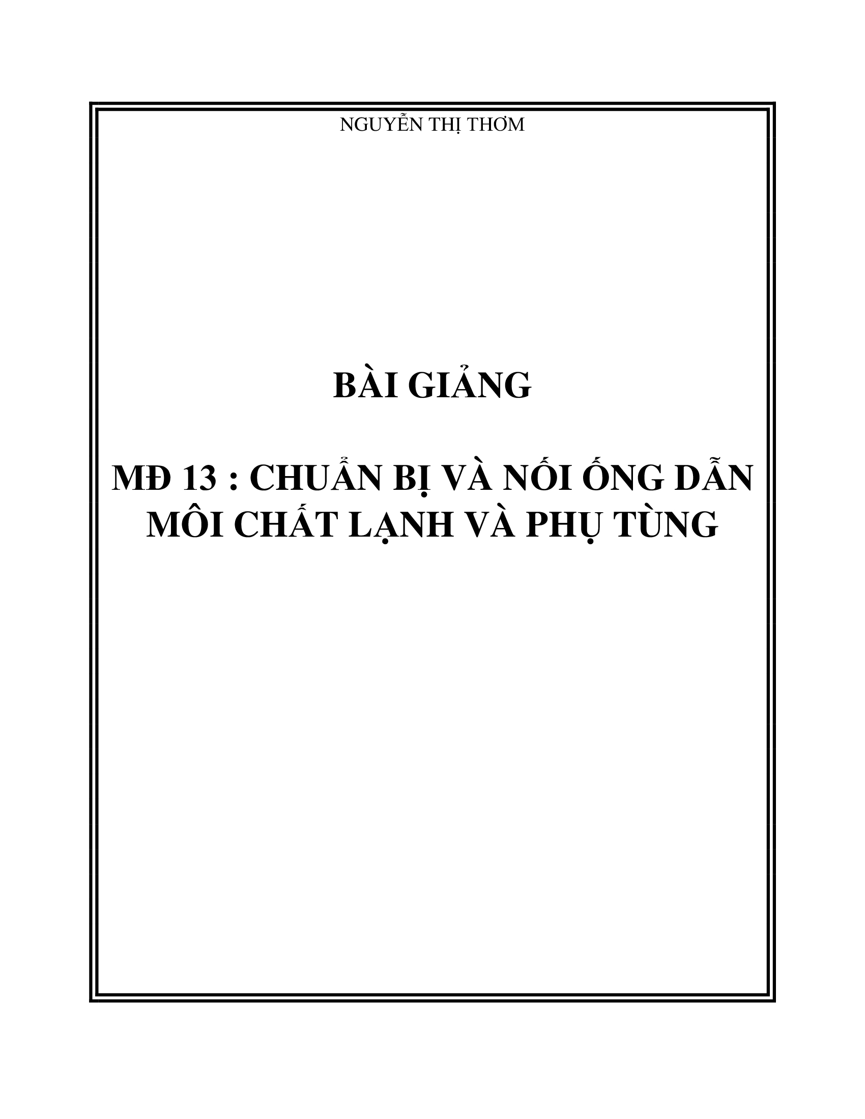 Bài giảng chuẩn bị và nối ống dẫn môi chất lạnh và phụ tùng (tham khảo)